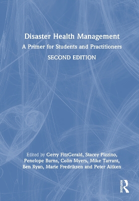 Disaster Health Management: A Primer for Students and Practitioners 2nd edition