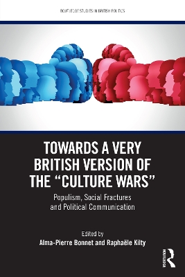 Towards a Very British Version of the Culture Wars: Populism, Social Fractures and Political Communication