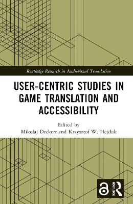 User-Centric Studies in Game Translation and Accessibility