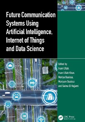 Future Communication Systems Using Artificial Intelligence, Internet of  Things and Data Science