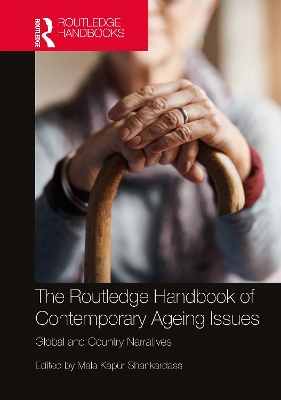 Routledge Handbook of Contemporary Ageing Issues: Global and Country Narratives