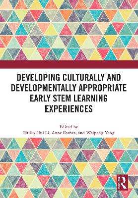 Developing Culturally and Developmentally Appropriate Early STEM Learning  Experiences