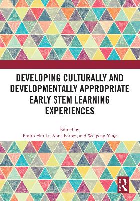Developing Culturally and Developmentally Appropriate Early STEM Learning  Experiences