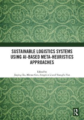 Sustainable Logistics Systems Using AI-based Meta-Heuristics Approaches