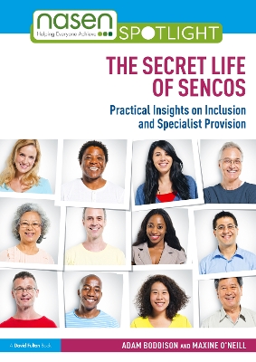 Secret Life of SENCOs: Practical Insights on Inclusion and Specialist Provision