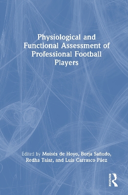 Physiological and Functional Assessment of Professional Football Players