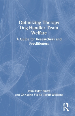 Optimizing Therapy Dog-Handler Team Welfare: A Guide for Researchers and Practitioners
