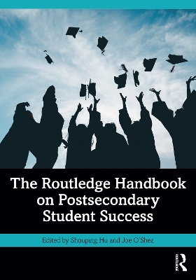 Routledge Handbook on Postsecondary Student Success