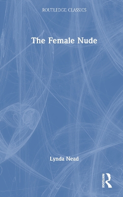 Female Nude: Art, Obscenity and Sexuality