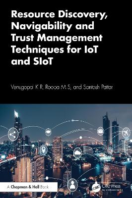 Resource Discovery, Navigability and Trust Management Techniques for IoT and  SIoT