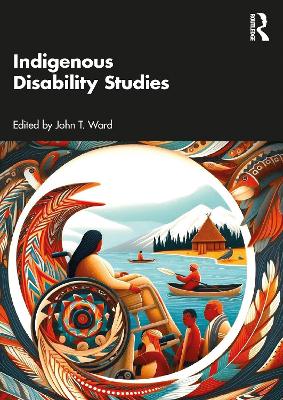 Indigenous Disability Studies