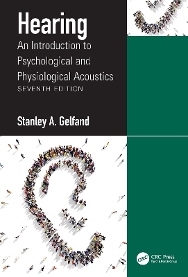 Hearing: An Introduction to Psychological and Physiological Acoustics 7th edition