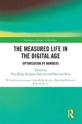 Measured Life in the Digital Age: Optimisation by Numbers