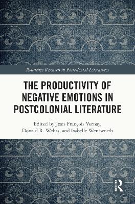 Productivity of Negative Emotions in Postcolonial Literature