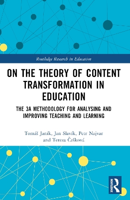 On the Theory of Content Transformation in Education: The 3A Methodology for Analysing and Improving Teaching and Learning