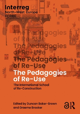 Pedagogies of Re-Use: The International School of Re-Construction