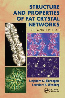 Structure and Properties of Fat Crystal Networks 2nd edition