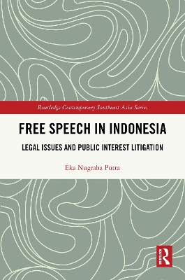 Free Speech in Indonesia: Legal Issues and Public Interest Litigation