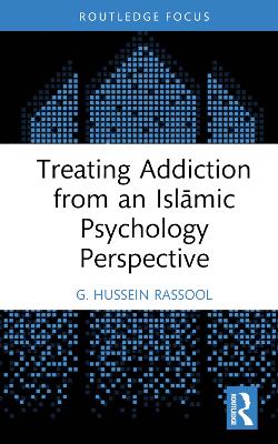 Treating Addiction from an Islmic Psychology Perspective