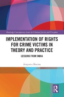 Implementation of Rights for Crime Victims in Theory and Practice: Lessons from India