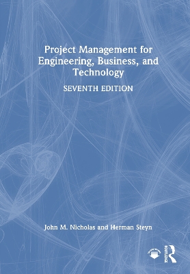 Project Management for Engineering, Business, and Technology 7th edition