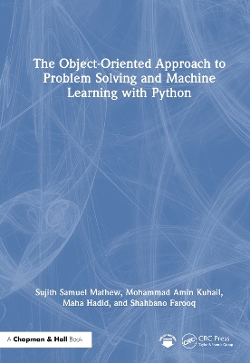 Object-Oriented Approach to Problem Solving and Machine Learning with Python