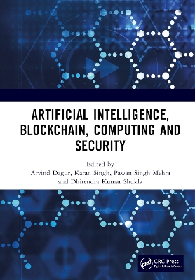 Artificial Intelligence, Blockchain, Computing and Security SET: Proceedings of the International Conference on Artificial Intelligence,  Blockchain, Computing and Security (ICABCS 2023), Gr. Noida, UP, India, 24 - 25 February 2023