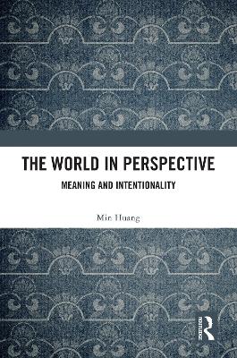 World in Perspective: Meaning and Intentionality