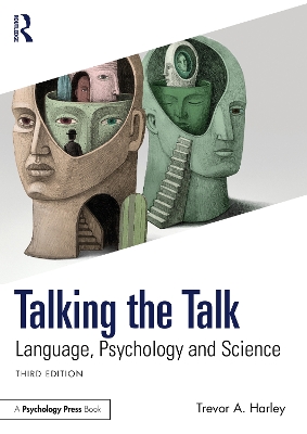 Talking the Talk: Language, Psychology and Science 3rd edition