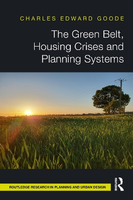 Green Belt, Housing Crises and Planning Systems