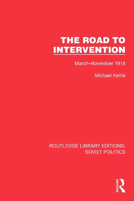 Road to Intervention: March-November 1918