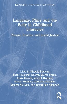 Language, Place, and the Body in Childhood Literacies: Theory, Practice, and Social Justice