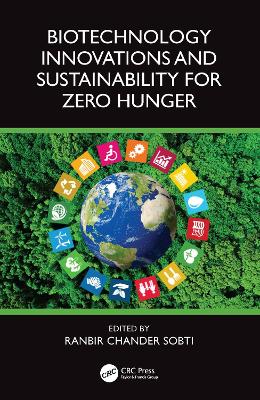 Biotechnology Innovations and Sustainability for Zero Hunger