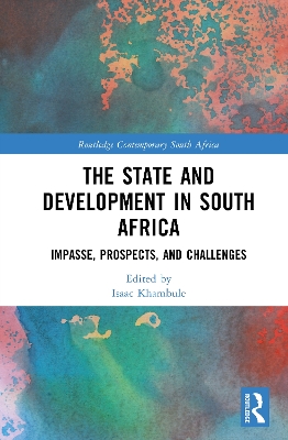 State and Development in South Africa: Impasse, Prospects, and Challenges