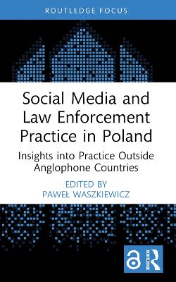 Social Media and Law Enforcement Practice in Poland: Insights into Practice Outside Anglophone Countries