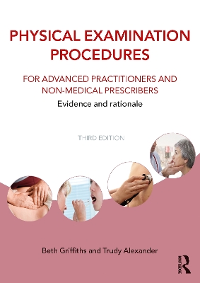 Physical Examination Procedures for Advanced Practitioners and Non-Medical  Prescribers: Evidence and rationale 3rd edition