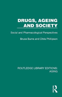 Drugs, Ageing and Society: Social and Pharmacological Perspectives