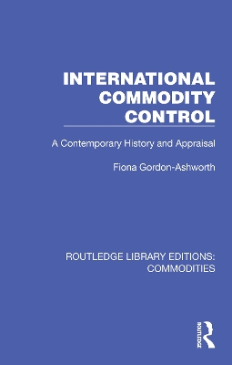 International Commodity Control: A Contemporary History and Appraisal