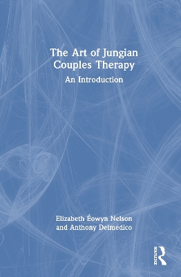 Art of Jungian Couples Therapy: An Introduction