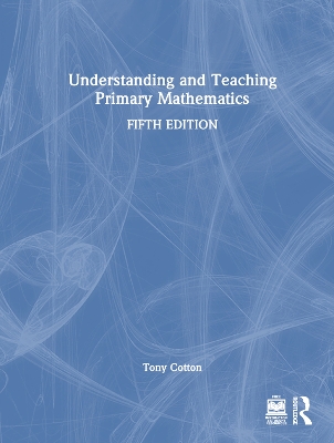 Understanding and Teaching Primary Mathematics 5th edition