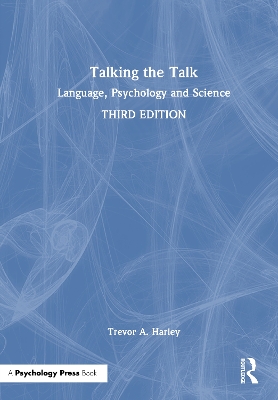 Talking the Talk: Language, Psychology and Science 3rd edition