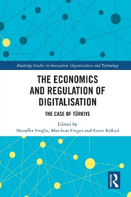 Economics and Regulation of Digitalisation: The Case of Türkiye