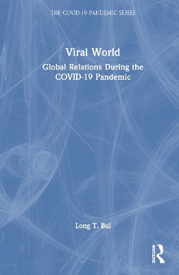 Viral World: Global Relations During the COVID-19 Pandemic