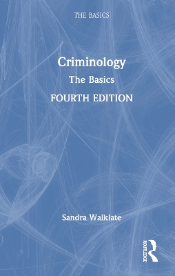 Criminology: The Basics 4th edition