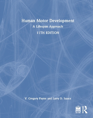 Human Motor Development: A Lifespan Approach 11th edition