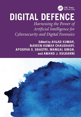 Digital Defence: Harnessing the Power of Artificial Intelligence for Cybersecurity and  Digital Forensics