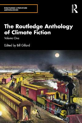 Routledge Anthology of Climate Fiction: Volume One