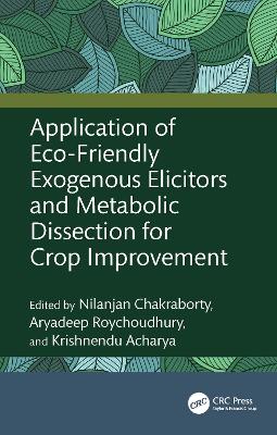 Application of Eco-Friendly Exogenous Elicitors and Metabolic Dissection for  Crop Improvement
