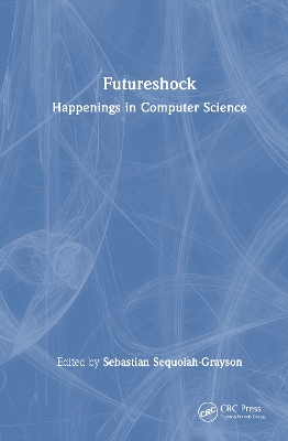 Futureshock: Happenings in Computer Science