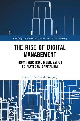 Rise of Digital Management: From Industrial Mobilization to Platform Capitalism